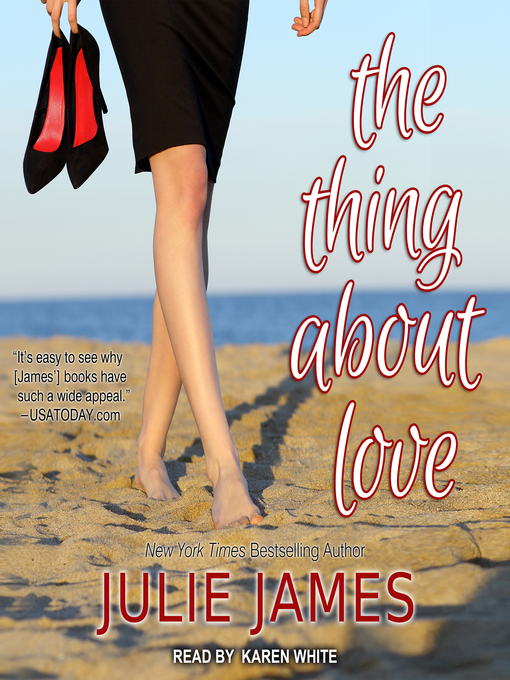 Title details for The Thing About Love by Julie James - Available